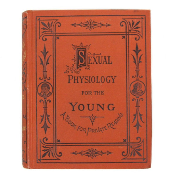 Physiology for the Young a Book for Private Reading - 1890 Rare Book