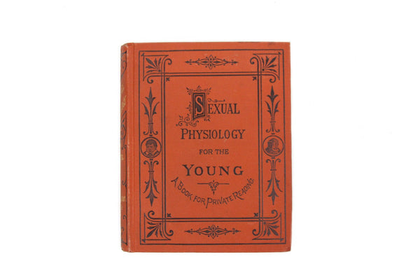 Physiology for the Young a Book for Private Reading - 1890 Rare Book